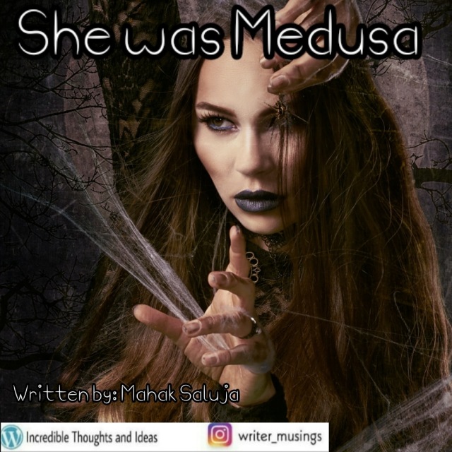 She Was Medusa